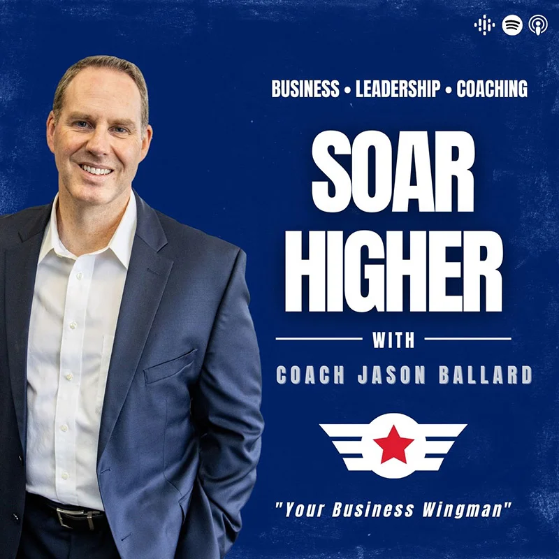 Soar Higher with Jason Ballard