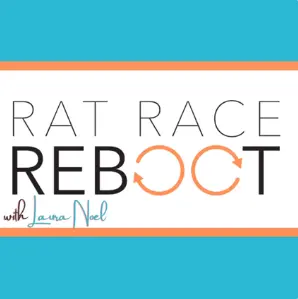 Rat Race Reboot with Laura Noel,
